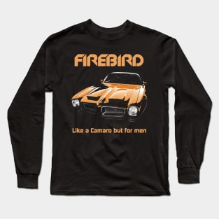 Firebird - Like a Camaro but for men GOLD Long Sleeve T-Shirt